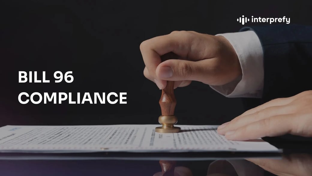 Interprefy's take on Bill 96 Quebec Law
