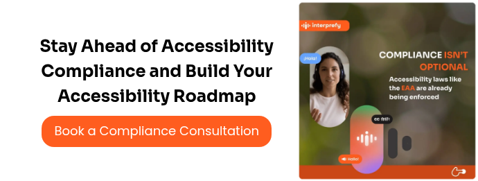 Stay Ahead of Accessibility Compliance and Build Your Accessibility Roadmap